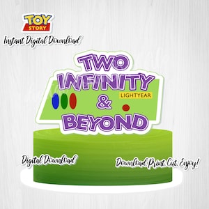 Two Infinity & Beyond Cake Topper: Toy Story 2nd Birthday (Digital Download)