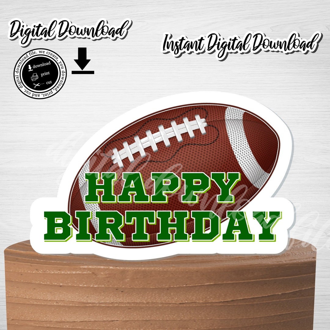 Instant Download FOOTBALL Cake Topper, Football Themed Printable