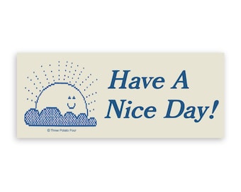 Sticker - Have A Nice Day