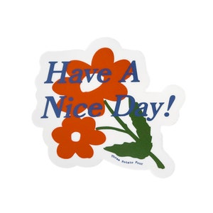 Sticker - Oranjebloesem "Have A Nice Day"