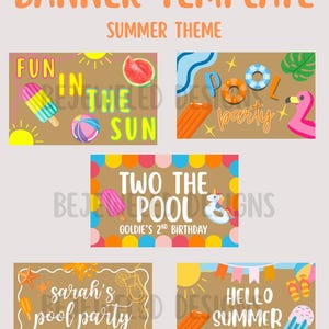 May include: A banner template with a summer theme. The design includes various elements such as a popsicle, watermelon, beach ball, and the text "FUN IN THE SUN". Other banners say "POOL PARTY" and "HELLO SUMMER".