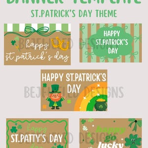May include: A banner template with a St. Patrick's Day theme. The design includes various banners with text like "Happy St. Patrick's Day" and "Happy St. Patty's Day". The banners feature shamrocks, rainbows, and leprechauns in a festive color palette.