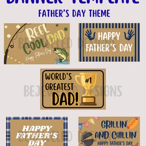 May include: A banner template with a Father's Day theme. The design includes various rectangular banners with text and graphics. Some banners say "Happy Father's Day," while others feature phrases like "Reel Cool Dad" and "Grillin' and Chillin'.