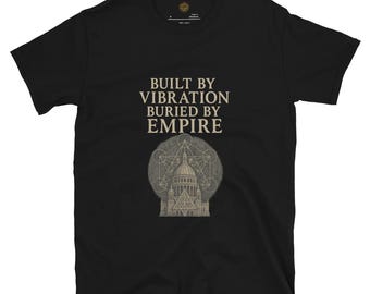 T-shirt Fifth Degree™ Built by Vibration Buried by Empire – T-shirt Sacred Tartaria Star Fort pour les chercheurs de vérité et l'histoire interdite