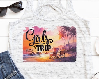 Girls Trip Tank Top, Beach Tank, Girls Trip 2023, Girls Vacation 2023, Beach Trip Tank Tops, Bella Canvas Flowy Tank