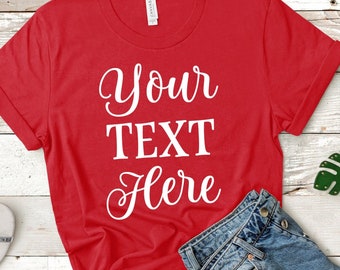 Design Your Own Shirt, Custom Text Tshirt, Custom Concert Shirt, Your Text Here, Design Your Own Tshirt, Custom Shirt, Custom Concert Tee