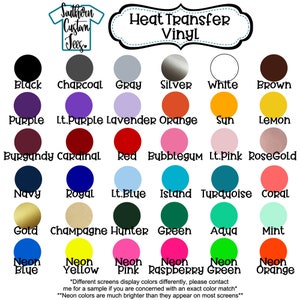 May include: A chart of heat transfer vinyl colors. The colors are arranged in rows and columns, with the names of each color listed below. The colors include black, charcoal, gray, silver, white, brown, purple, light purple, lavender, orange, sun, lemon, burgundy, cardinal, red, bubblegum, light pink, rose gold, navy, royal, light blue, island, turquoise, coral, gold, champagne, hunter, green, aqua, mint, neon blue, neon yellow, neon pink, neon raspberry, neon green, and neon orange.