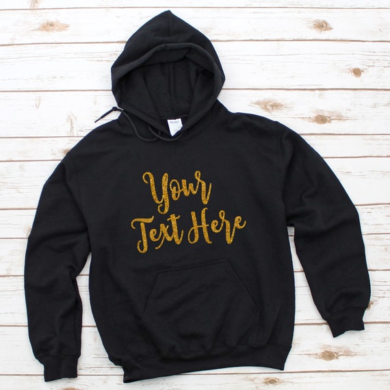 Design Your Own Hoodie or Sweatshirt Your Text Here Custom - Etsy