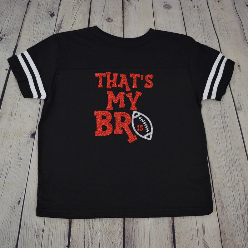 That's My Bro Football Brother Shirt Little Brother | Etsy
