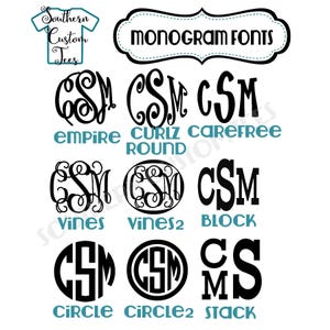 May include: A graphic showing different monogram font styles. The fonts are shown in black on a white background. The fonts are labeled with names such as Empire, Curliz Round, Carefree, Vines, Vines2, Block, Circle, Circle2, and Stack.