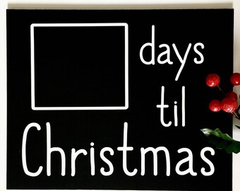 Christmas Countdown Sign, Christmas Countdown Chalkboard, Christmas Chalkboard, Days til Christmas, Christmas Decor, Christmas Signs, Santa