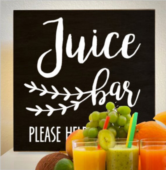 Juice Bar Sign Wooden Wedding Sign Wedding Party Etsy