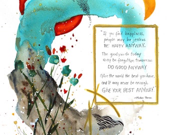 Give Your Best Anyway Watercolor abstract PRINT of original painting with Mother Teresa prayer quote