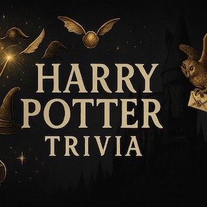 May include: A dark image with the text "HARRY POTTER TRIVIA" in gold. Illustrations of a wand, a golden snitch, a book, a potion bottle, and an owl with a letter are also featured, all in a magical style.