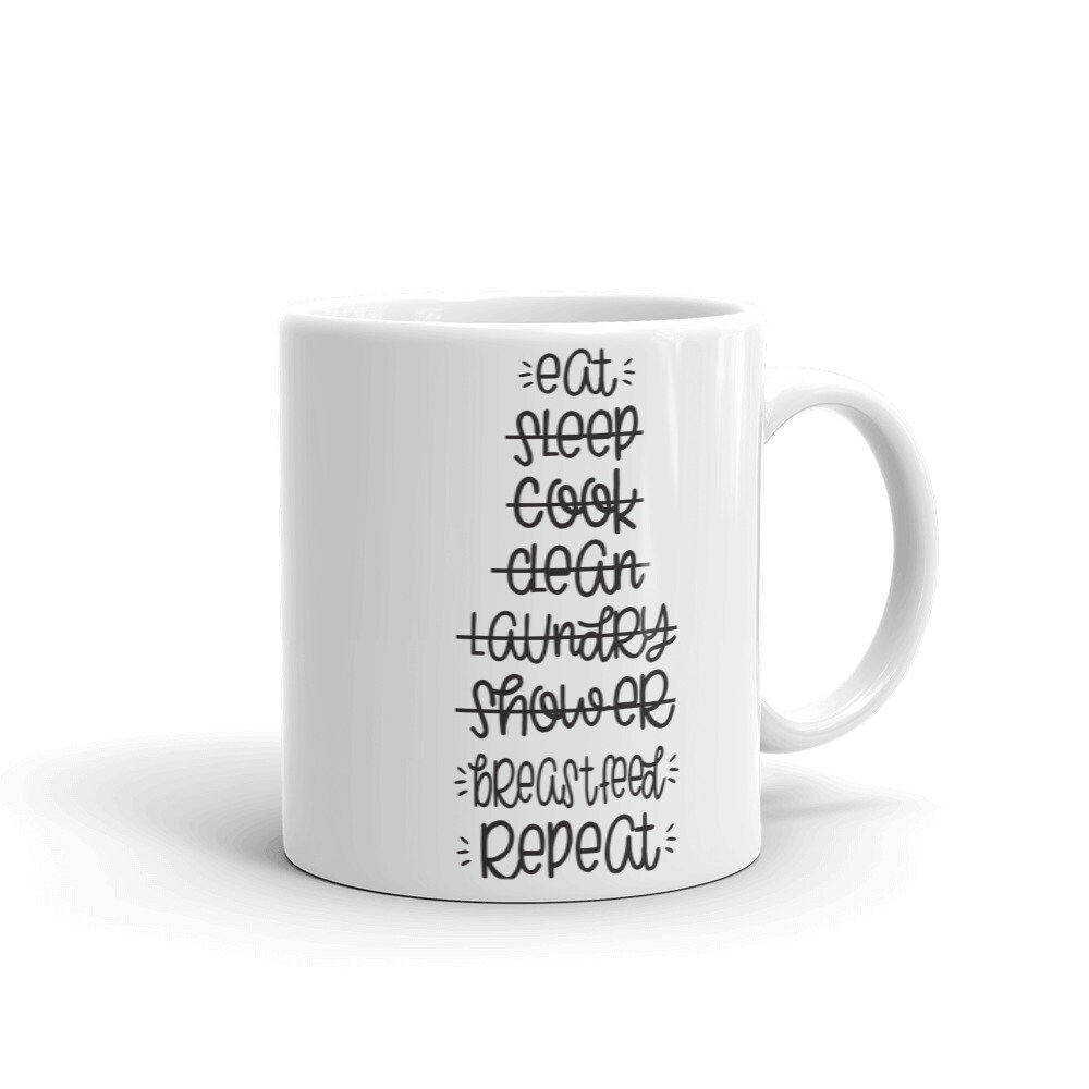 Eat Sleep Breastfeed Repeat Funny Breastfeeding Mug New Mom Etsy