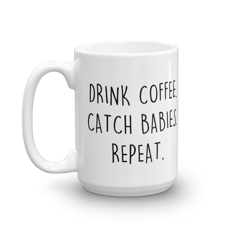 Drink Coffee Catch Babies Midwife Mug Gift for Midwife Etsy