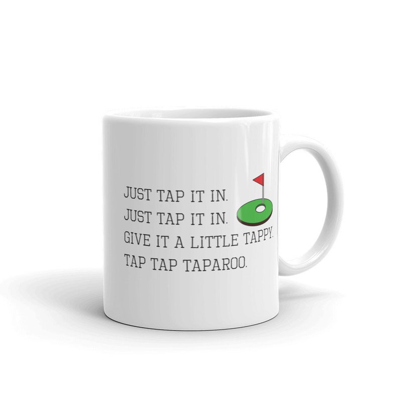 Just Tap It In Happy Gilmore Golf Mug Golf Gift For Man Golf Etsy