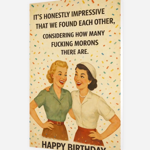 Funny Vintage Ad Birthday Card – Sarcastic Friend Humor