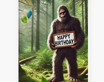 Funny Bigfoot Birthday Card: Sasquatch Greeting Card