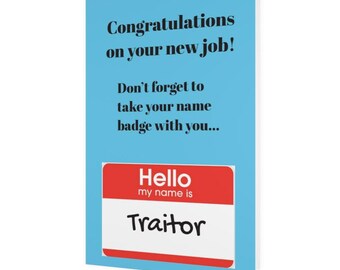 Funny New Job Card: Traitor Name Tag - Congratulations Card