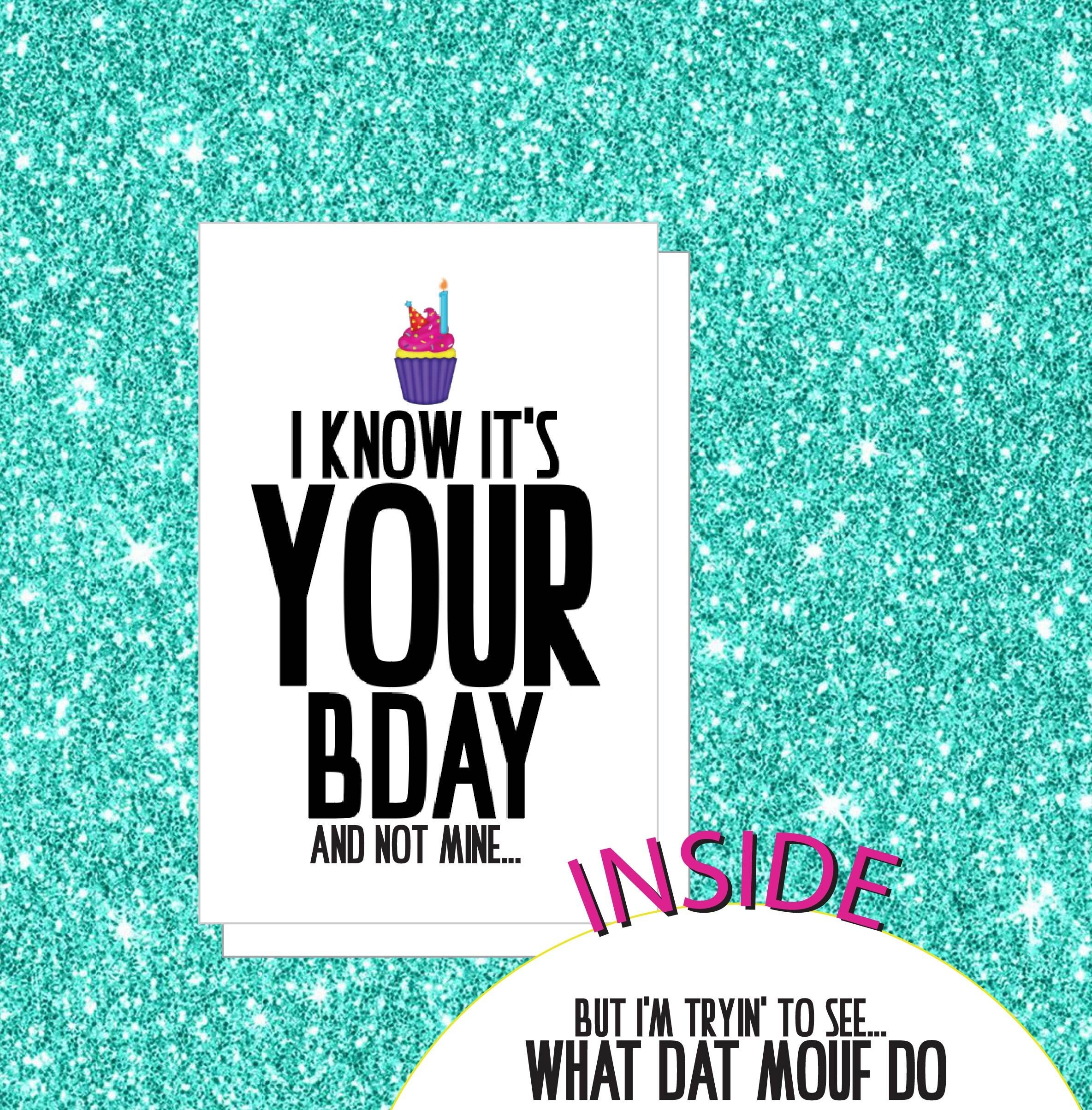 What Dat Mouf Do Hip Hop Pop Culture Funny Birthday Card Etsy What Dat Mouf Do Hip Hop Pop Culture Funny Birthday Card Etsy