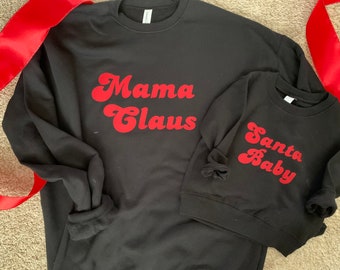 HOLIDAY BUNDLE*** Mama Claus Crewneck, Santa Baby Crewneck, Mama Claus Sweatshirt, Christmas Sweatshirt