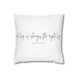 Pillowcase, Winnie the Pooh Quote Pillow Cushion, A Hug is Always the Right Size, Decorative Throw Pillow, Home Decor Accent, Square Cushion