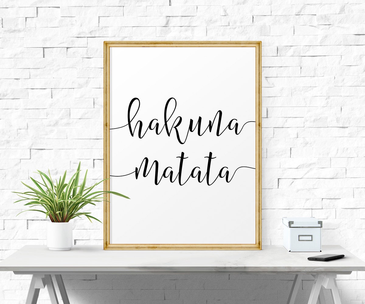 Motivational Quote Hakuna Matata Black And White Etsy