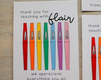 May include: A teacher appreciation card with a rainbow of colored pens and the text "thank you for teaching with flair" and "we appreciate everything you do".