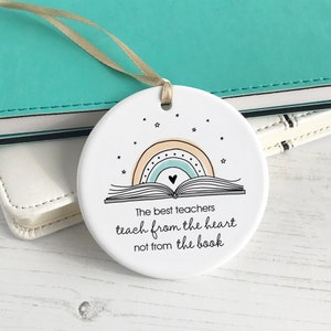 Teacher Gift Ceramic Ornament | Teach From The Heart Rainbow