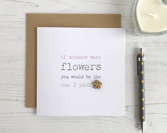 Flower Mothers Day Card | Floral Card For Mum | Sentimental Card | If Mothers Were Flowers