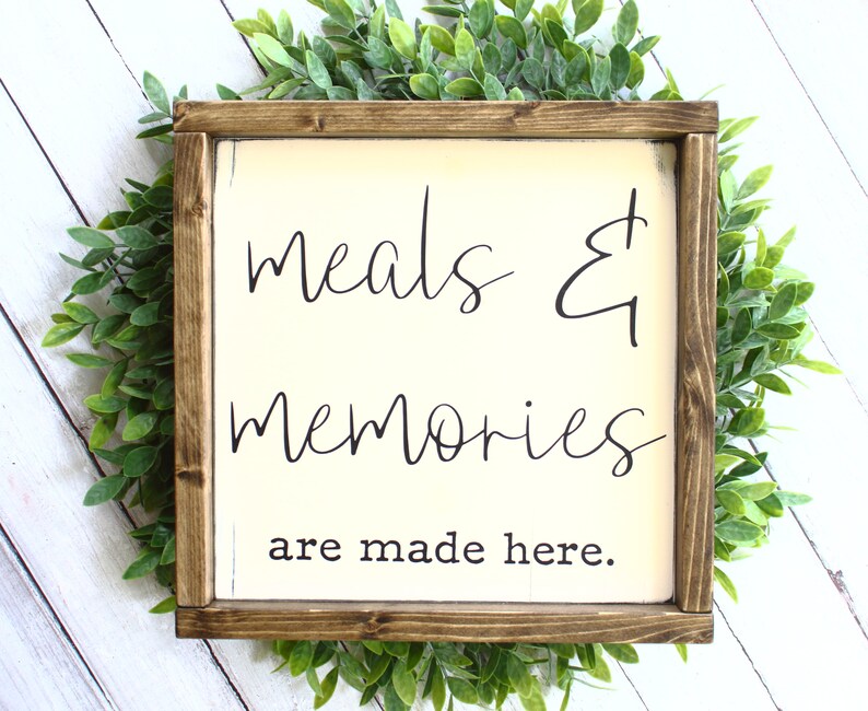Meals And Memories Are Made Here Kitchen Sign Etsy