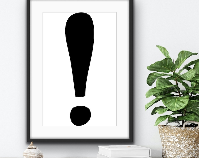 Punctuation Wall Art, Prints, Exclamation mark digital printable, Wall Decor, Office or Workplace Poster Wall Art