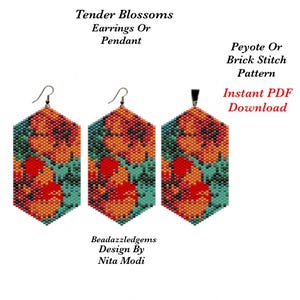May include: Hexagon-shaped beaded earrings or pendant with a floral design. The earrings feature a pattern of orange and red flowers on a teal background. The text reads "Tender Blossoms Earrings Or Pendant" and "Peyote Or Brick Stitch Pattern".