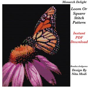 May include: A digital pattern featuring a monarch butterfly with orange, black, and white wings, perched on a pink flower. The text "Monarch Delight" and "Loom Or Square Stitch Pattern" are displayed. The words "Instant PDF Download" are also visible.