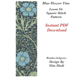 May include: A digital pattern for a beaded flower vine design. The pattern features blue flowers and green vines on a dark blue background. Text includes "Blue Flower Vine", "Loom Or Square Stitch Pattern", and "Instant PDF Download".