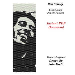 May include: A black and white beaded portrait pattern of Bob Marley in an even count peyote stitch format. The text reads: Bob Marley, Even Count Peyote Pattern, Instant PDF Download, Beadazzledgems Design By Nita Modi. The design is rectangular.
