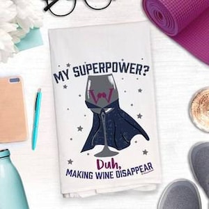 Wine Superpower - Gift for Wine Lovers - Wine Kitchen Towel - Witty Wine Gift - Superpower Gift - Wine Gifts - Wine Towel - Superpower Towel