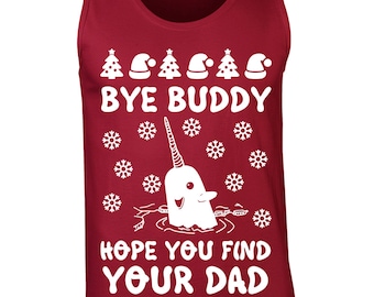 Bye Buddy Hope You find your dad funny movie Christmas holiday quote costume ugly party vintage - Tank Top - clothing apparel - 645