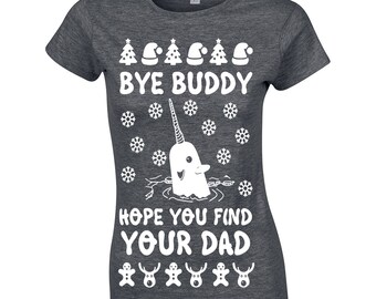 Bye Buddy Hope You find your dad funny movie Christmas holiday quote costume ugly party vintage - womens T-shirt - apparel clothing - 645