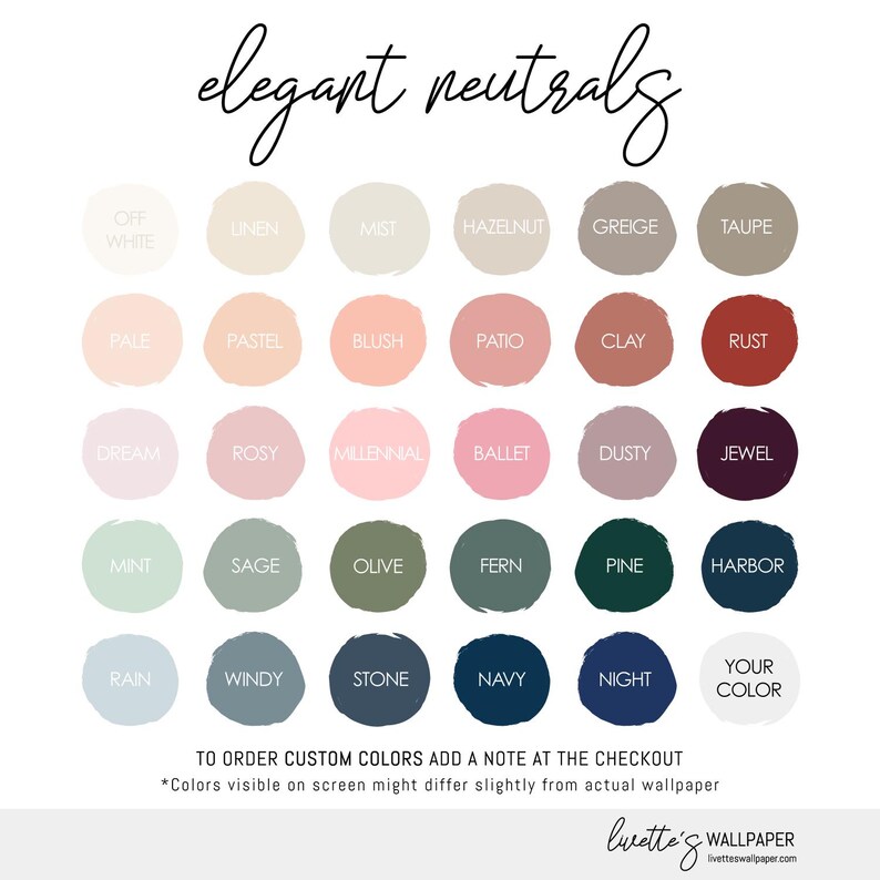 May include: A color palette chart titled elegant neutrals featuring thirty circular paint swatches in various shades including off white, linen, mist, hazelnut, greige, taupe, pale, pastel, blush, patio, clay, rust, dream, rosy, millennial, ballet, dusty, jewel, mint, sage, olive, fern, pine, harbor, rain, windy, stone, navy, night, and your color.