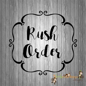 Rush Order