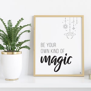 Be Your Own Kind of Magic Printable Wall Art, Inspirational Quote, Black and White, Witch, Art Print, Poster, Digital Art, Typography
