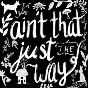 Fine Art Print of &quot;Ain&#39;t That Just The Way&quot;, Over the Garden Wall