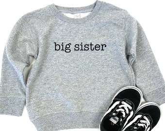 Big Sister Sweatshirt, Toddler Sweatshirt, Kids Sweatshirt, Sibling Sweatshirt, Sister Announcement, Pregnancy Reveal, Sister Sweater