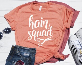 Hair Squad Shirt - Hair Stylist Shirt - Cute Gift for Hair Stylist - Hair Stylist Graduation - Hairdresser Shirt - Hairdresser Gift Tee