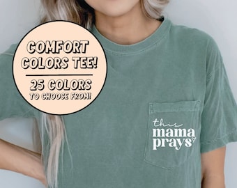 This Mama Prays Comfort Colors Pocket Tee, Jesus Shirt, Christian T-Shirts, Catholic Shirt, Catholic Gift, Easter Shirt, Easter Gift
