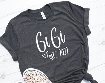 GiGi Est 2024 Shirt, GiGi Shirt, Cute GiGi T-Shirt, New Gigi Tee, Gigi Gift, Gigi Christmas Gift, Gigi Reveal Shirt, Gigi Announcement Idea