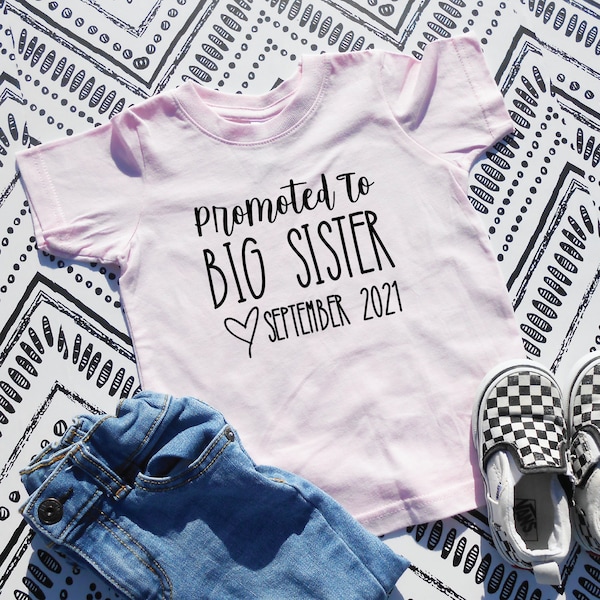 Promoted to Big Sister Shirt, Big Sister Est Shirt, Cute Pregnancy Announcement Kids Shirt, Kids Tee, Toddler Shirt, New Sibling Reveal