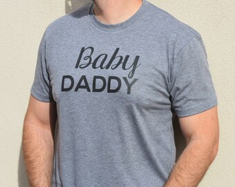 Baby Daddy Shirt. Mens Shirt. Fathers Day Gift. Pregnancy Announcement Shirt, Pregnancy Announcement Ideas. Baby Shower Gift. Funny Dad Tee